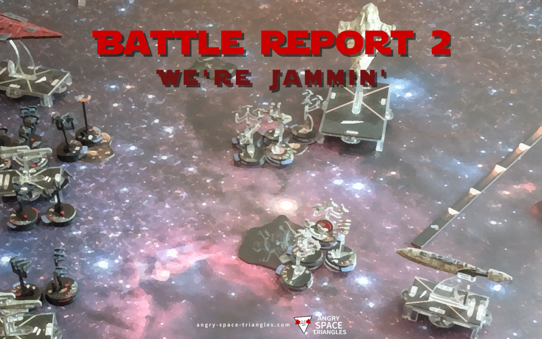 Star Wars Armada – Battle Report 2 – We’re Jammin’